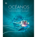 Oceános (Oceanology): El Mundo Secreto de Las Profundidades Marinas