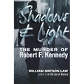 Shadows & Light: The Murder of Robert F. Kennedy