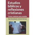 Estudios bíblicos y reflexiones cristianas: Temas cristianos para enseñar