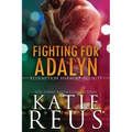 Fighting for Adalyn