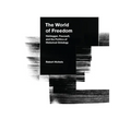 The World of Freedom: Heidegger, Foucault, and the Politics of Historical Ontology