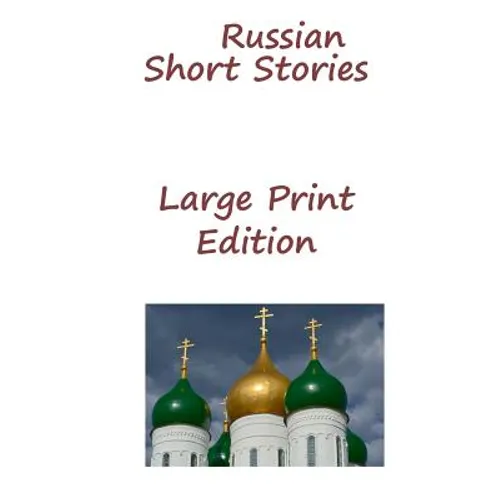 Russian Short Stories: Large Print Edition