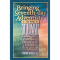 Bringing Seventh-Day Adventists to the Test: Spiritual Dangers in Health Care