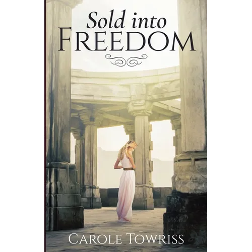 Sold into Freedom