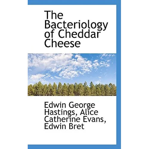 The Bacteriology of Cheddar Cheese
