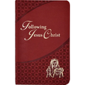 Following Jesus Christ: Prayers and Meditations on the Passion of Christ