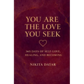You Are the Love You Seek