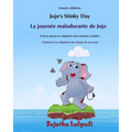 Bilingual French children: Jojo's Stinky day: Bathtime book, Children's Picture Book English-French (Bilingual Edition), An Elephant Book, French