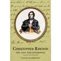 Christopher Rawdon: the lost philanthropist