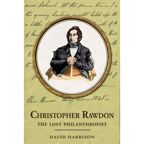Christopher Rawdon: the lost philanthropist