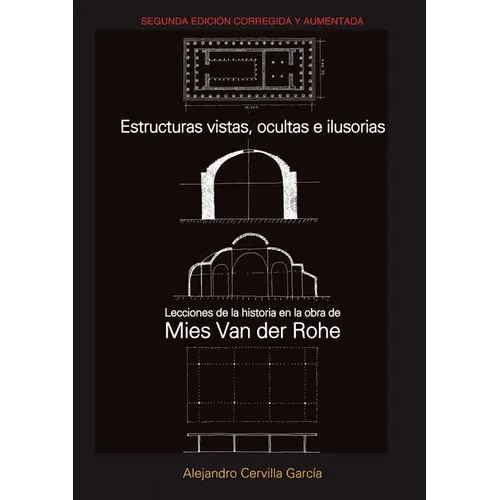 Estructuras vistas, ocultas e ilusorias. 2da. edición