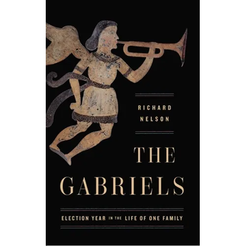 The Gabriels: Election Year in the Life of One Family