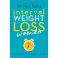 Interval Weight Loss for Women: The Six Principles of Weight Loss Success