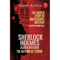 The Autumn of Terror: A Sherlock Holmes Adventure - The untold story series