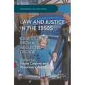 Law and Justice in the 1950s: Case Studies From a Neglected Decade