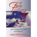 Deep Sea Fishing - from Destin to Cozumel and Beyond