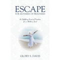 Escape for Mothers of Prisoners