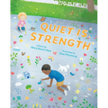 Quiet Is Strength