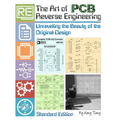 The Art of PCB Reverse Engineering (Standard Edition): Unravelling the Beauty of the Original Design