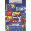 American Foreign Policy: Examining the Facts