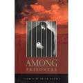 Among Prisoners