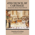 Fourth Council of Carthage: Synod of the African Church 369 AD