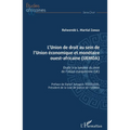 L'Union de droit au sein de l'Union économique et monétaire ouest-africaine (UEMOA): Étude à la lumière du droit de l'Union européenne