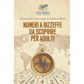 Numeri a bizzeffe da scoprire per adulti Edizione libri di 240 rompicapi Sudoku difficili