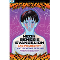 Neon Genesis Evangelion and Philosophy: That Syncing Feeling: That Syncing Feeling