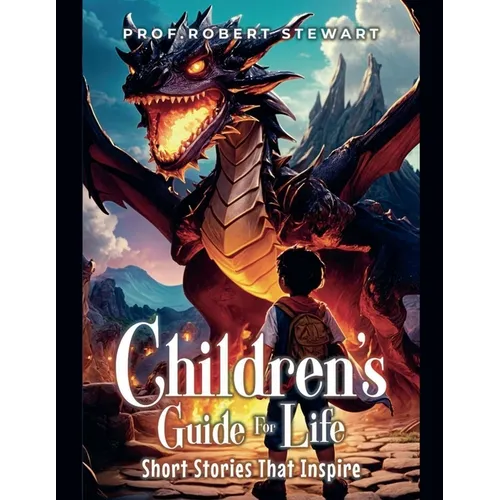 Children's Guide For Life: Short Stories That Inspire