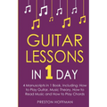 Guitar Lessons: In 1 Day - Bundle - The Only 4 Books You Need to Learn Acoustic Guitar Music Theory and Guitar Instructions for Beginners Today