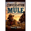My Conversation with a Mule