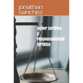 Deber jurídico y responsabilidad jurídica: El Deber Jurídico: Caracterización y Fundamento