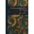 The Standardization of Error