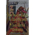 The Ironspell Chronicles, Books 1 and 2: That Dragon was in No Way My Fault and A Date with a Werewolf