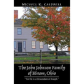 The John Johnson Family of Hiram, Ohio: "For He is a Descendant of Joseph."