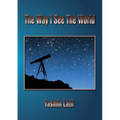 The Way I See the World