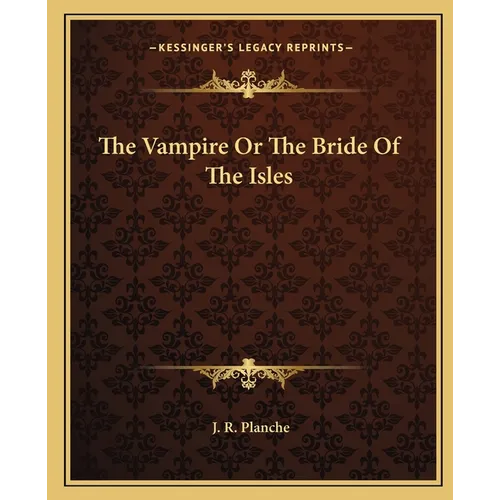 The Vampire Or The Bride Of The Isles