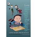 A Boy Born from Mold and Other Delectable Morsels