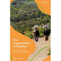 The Fragmentation of Palestine: Identity and Isolation Since the Second Intifada