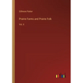 Prairie Farms and Prairie Folk: Vol. II