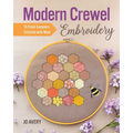 Modern Crewel Embroidery: 15 Fresh Samplers Stitched with Wool
