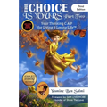 The Choice Is Yours: Your Thinking C.A.P For Living & Loving Life part 2