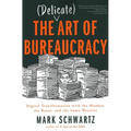 The Delicate Art of Bureaucracy: Digital Transformation with the Monkey, the Razor, and the Sumo Wrestler
