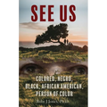 See US: Colored, Negro, Black, African American, Person of Color