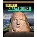 The Life of Crazy Horse