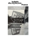 Bulletin Docomomo France numéro spécial Claude Parent: La pensée subversive, l'oeuvre perturbatrice