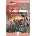 GuíaBurros: El tiempo de las Revoluciones: De 1820 a 1848