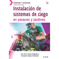 Conoce todo sobre Instalación de sistemas de riego en parques y jardines