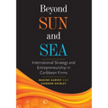 Beyond Sun and Sea: International Strategy and Entrepreneurship in Caribbean Firms